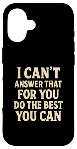 Das kann ich nicht für dich beantworten. Tu das Beste, was du kannst, am Tag Hülle für iPhone 16 von Ace The Test Co.