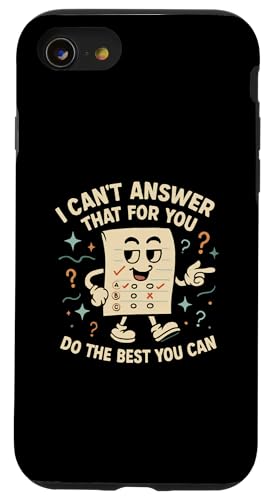 Das kann ich nicht für dich beantworten. Tu das Beste, was du kannst, am Tag Hülle für iPhone SE (2020) / 7 / 8 von Ace The Test Co.