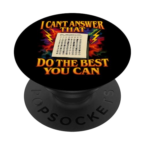 Das kann ich nicht für dich beantworten. Tu das Beste, was du kannst, am Tag PopSockets Klebender PopGrip von Ace The Test Co.