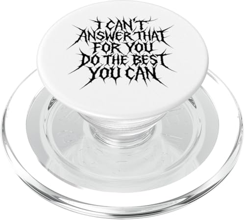 Das kann ich nicht für dich beantworten. Tu das Beste, was du kannst, am Tag PopSockets PopGrip für MagSafe Das kann ich nicht für dich beantworten. Tu das Beste, was du kannst, am Tag PopSockets PopGrip für MagSafe von Ace The Test Co.