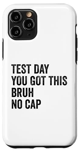 Testtag Du hast diesen Bruh No Cap Teacher Testtag Hülle für iPhone 11 Pro von Ace The Test Co.