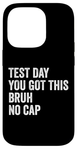 Testtag Du hast diesen Bruh No Cap Teacher Testtag Hülle für iPhone 14 Pro Testtag Du hast diesen Bruh No Cap Teacher Testtag Hülle für iPhone 14 Pro von Ace The Test Co.