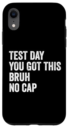 Testtag Du hast diesen Bruh No Cap Teacher Testtag Hülle für iPhone XR von Ace The Test Co.