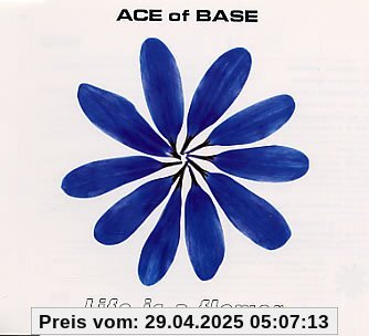 Life Is a Flower von Ace of Base