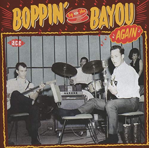 Boppin' By the Bayou Again von Ace