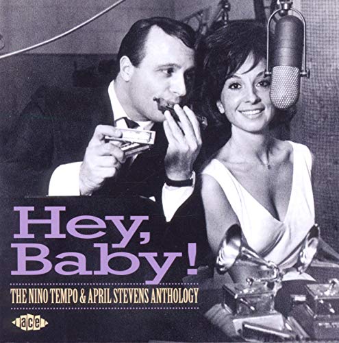 Hey,Baby!the Nino Tempo & April Stevens Anthology von Ace