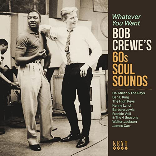 Whatever You Want-Bob Crewe'S 60s Soul Sounds von Ace