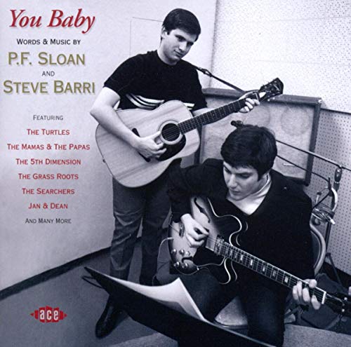 You Baby-Words and Music By P.F.Sloan and Steve B von Ace