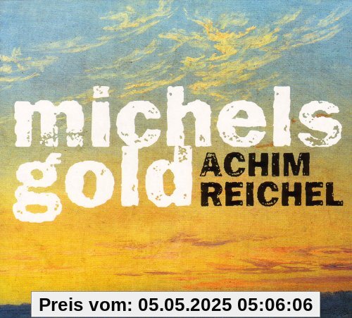 Michels Gold von Achim Reichel