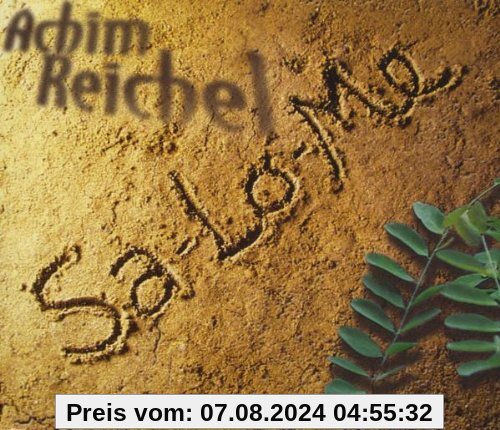 Sa-Lo-Me/Liebe Wo Bist du Hin von Achim Reichel