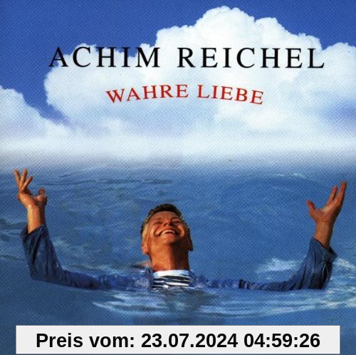Wahre Liebe von Achim Reichel