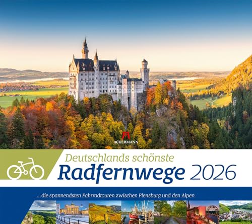 Deutschlands schönste Radfernwege Kalender 2026 | Informativer Fahrradtouren-Kalender im großen Querformat (54x48 cm) | Mit Infos zu den Radtouren von "Ackermann Kunstverlag"