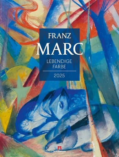 Franz Marc Kalender 2025, Wandkalender im Hochformat (50x66 cm) - Kunstkalender Expressionismus / Der Blaue Reiter von Ackermann Kunstverlag