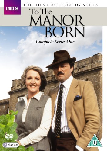 To The Manor Born - Series One [DVD]