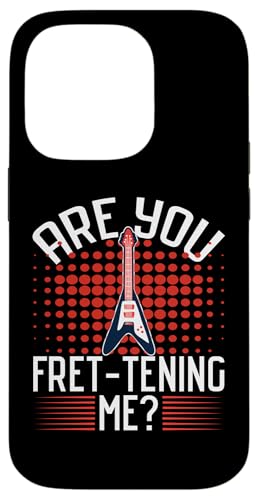 Are You Fret-tening Me? E-Gitarre Hülle für iPhone 14 Pro Are You Fret-tening Me? E-Gitarre Hülle für iPhone 14 Pro von Acoustic Electric Guitar Designs For Musicians