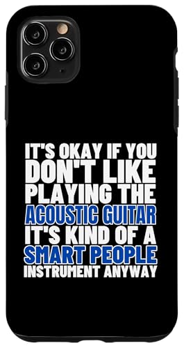 Akustikgitarre ist für kluge Menschen Akustikgitarren Hülle für iPhone 11 Pro Max von Acoustic Guitar Gifts For Men
