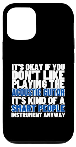 Akustikgitarre ist für kluge Menschen Akustikgitarren Hülle für iPhone 12/12 Pro von Acoustic Guitar Gifts For Men