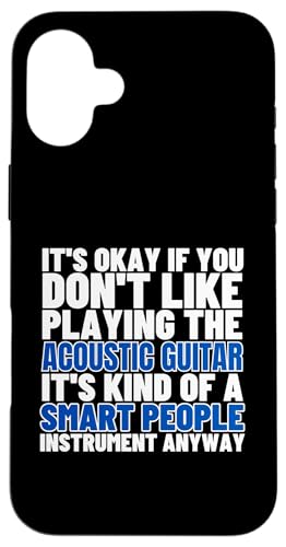 Akustikgitarre ist für kluge Menschen Akustikgitarren Hülle für iPhone 16 Plus von Acoustic Guitar Gifts For Men