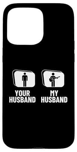 Your Husband My Husband Lustiger Akustikgitarrist Hülle für iPhone 15 Pro Max von Acoustic Guitar Gifts For Men