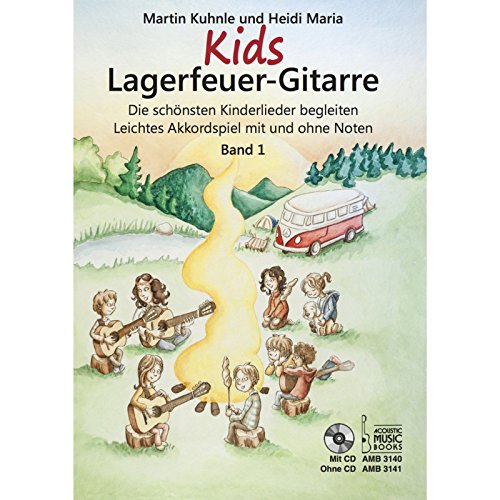Acoustic Music Books Lagerfeuer-Gitarre 1 – Perfekt für Anfänger und Musikliebhaber Acoustic Music Books Lagerfeuer-Gitarre 1 – Perfekt für Anfänger und Musikliebhaber von Acoustic Music Books