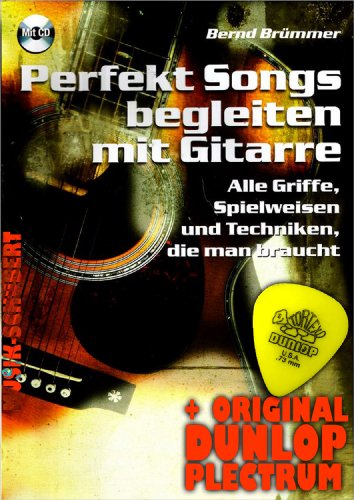 Perfekt Songs begleiten mit Gitarre (+CD) inkl. Plektrum - Alle Griffe, Spielweisen und Techniken die man braucht (Taschenbuch) von Bernd Brümmer (Noten/Sheetmusic) von Acoustic Music Books