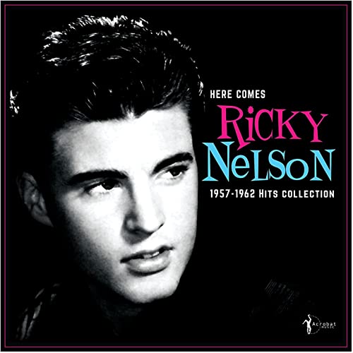 Here Comes Ricky Nelson 1957-1962 Hits Collection [Vinyl LP] von Acrobat (Membran)