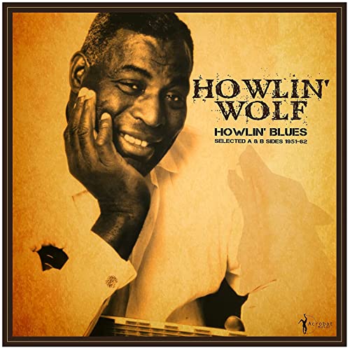 Howlin' Blues Selected a & B Sides 1951-62 [Vinyl LP] von Acrobat (Membran)