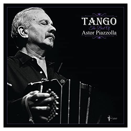 Tango: the Best of Astor Piazzolla [Vinyl LP] von Acrobat (Membran)