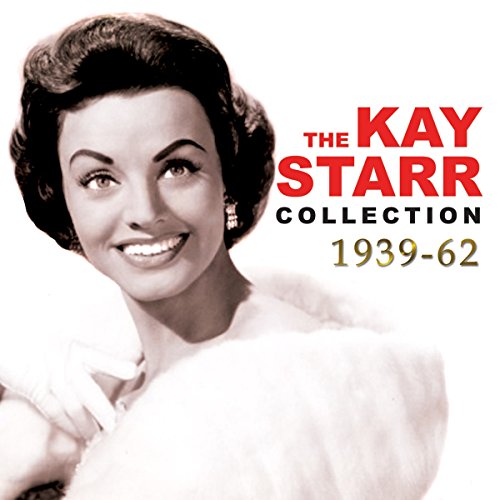 The Kay Starr Collection 1939-62 von Acrobat