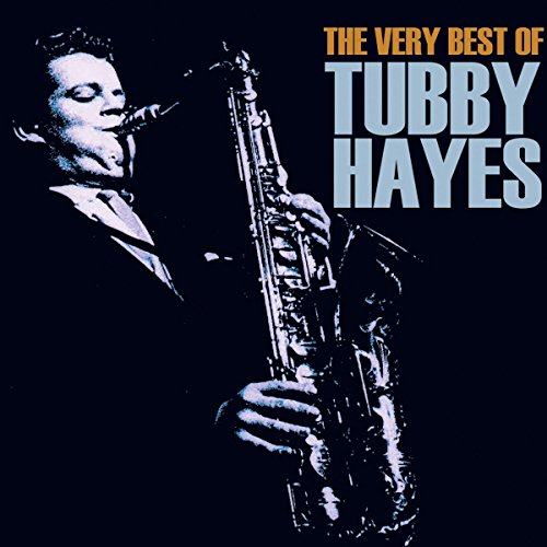 The Very Best of Tubby Hayes von Acrobat