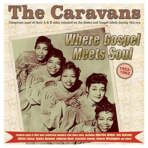 Where Gospel Meets Soul - the Caravans 1952-62 von Acrobat