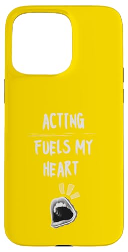 Schauspielerei treibt mein Herz an Hülle für iPhone 15 Pro Max von Acting Stuff