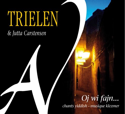 Carstensen Trielen - Oj Wi Fajn... Carstensen Trielen - Oj Wi Fajn... von Ad Vitam Records