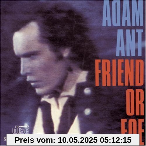 Friend Or Foe Friend Or Foe von Adam Ant