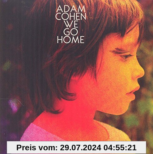 We Go Home von Adam Cohen