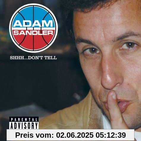 Shhh Don't Tell Shhh Don't Tell von Adam Sandler