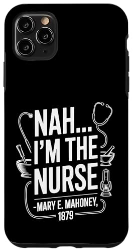Nein, ich bin die Krankenschwester - Mary E. Mahoney 1879 - Erste schwarze Krankenschwester Hülle für iPhone 11 Pro Max Nein, ich bin die Krankenschwester - Mary E. Mahoney 1879 - Erste schwarze Krankenschwester Hülle für iPhone 11 Pro Max von Addictive Designs Medical Merch