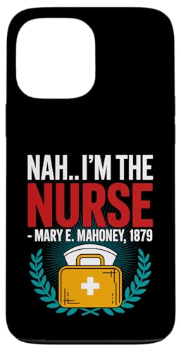 Nein, ich bin die Krankenschwester - Mary E. Mahoney 1879 - Erste schwarze Krankenschwester Hülle für iPhone 13 Pro Max Nein, ich bin die Krankenschwester - Mary E. Mahoney 1879 - Erste schwarze Krankenschwester Hülle für iPhone 13 Pro Max von Addictive Designs Medical Merch