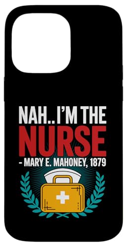 Nein, ich bin die Krankenschwester - Mary E. Mahoney 1879 - Erste schwarze Krankenschwester Hülle für iPhone 14 Pro Max Nein, ich bin die Krankenschwester - Mary E. Mahoney 1879 - Erste schwarze Krankenschwester Hülle für iPhone 14 Pro Max von Addictive Designs Medical Merch
