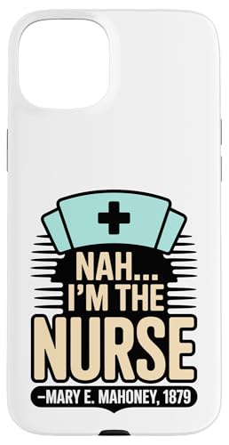 Nein, ich bin die Krankenschwester - Mary E. Mahoney 1879 - Erste schwarze Krankenschwester Hülle für iPhone 15 Plus von Addictive Designs Medical Merch