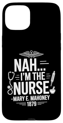 Nein, ich bin die Krankenschwester - Mary E. Mahoney 1879 - Erste schwarze Krankenschwester Hülle für iPhone 15 Plus von Addictive Designs Medical Merch