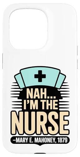 Nein, ich bin die Krankenschwester - Mary E. Mahoney 1879 - Erste schwarze Krankenschwester Hülle für iPhone 15 Pro von Addictive Designs Medical Merch
