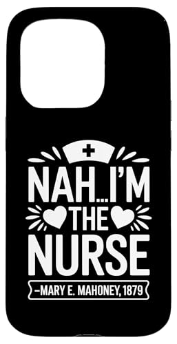 Nein, ich bin die Krankenschwester - Mary E. Mahoney 1879 - Erste schwarze Krankenschwester Hülle für iPhone 15 Pro Nein, ich bin die Krankenschwester - Mary E. Mahoney 1879 - Erste schwarze Krankenschwester Hülle für iPhone 15 Pro von Addictive Designs Medical Merch