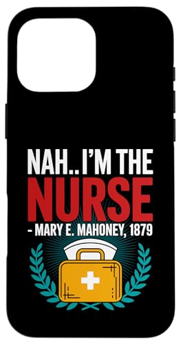 Nein, ich bin die Krankenschwester - Mary E. Mahoney 1879 - Erste schwarze Krankenschwester Hülle für iPhone 16 Pro Max Nein, ich bin die Krankenschwester - Mary E. Mahoney 1879 - Erste schwarze Krankenschwester Hülle für iPhone 16 Pro Max von Addictive Designs Medical Merch