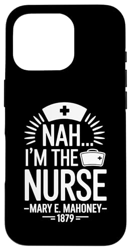 Nein, ich bin die Krankenschwester - Mary E. Mahoney 1879 - Erste schwarze Krankenschwester Hülle für iPhone 16 Pro Nein, ich bin die Krankenschwester - Mary E. Mahoney 1879 - Erste schwarze Krankenschwester Hülle für iPhone 16 Pro von Addictive Designs Medical Merch