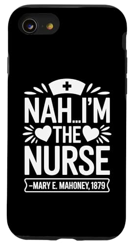 Nein, ich bin die Krankenschwester - Mary E. Mahoney 1879 - Erste schwarze Krankenschwester Hülle für iPhone SE (2020) / 7 / 8 von Addictive Designs Medical Merch