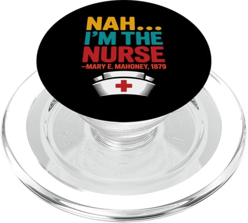 Nein, ich bin die Krankenschwester - Mary E. Mahoney 1879 - Erste schwarze Krankenschwester PopSockets PopGrip für MagSafe Nein, ich bin die Krankenschwester - Mary E. Mahoney 1879 - Erste schwarze Krankenschwester PopSockets PopGrip für MagSafe von Addictive Designs Medical Merch