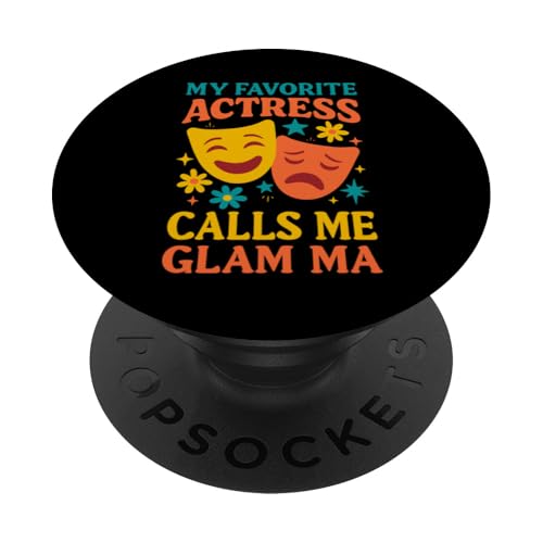 Meine Lieblingsschauspielerin nennt mich Glam Ma Funny Theater Glam Ma PopSockets Klebender PopGrip Meine Lieblingsschauspielerin nennt mich Glam Ma Funny Theater Glam Ma PopSockets Klebender PopGrip von Addictive Designs Theater Merch