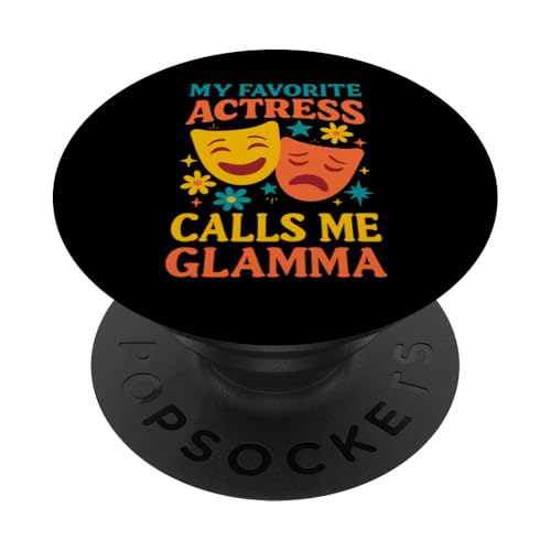 Meine Lieblingsschauspielerin nennt mich Glamma Funny Theater Glamma PopSockets Klebender PopGrip Meine Lieblingsschauspielerin nennt mich Glamma Funny Theater Glamma PopSockets Klebender PopGrip von Addictive Designs Theater Merch