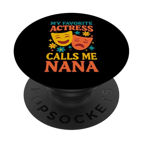 Meine Lieblingsschauspielerin nennt mich Nana Funny Theatre Grandma PopSockets Klebender PopGrip Meine Lieblingsschauspielerin nennt mich Nana Funny Theatre Grandma PopSockets Klebender PopGrip von Addictive Designs Theater Merch